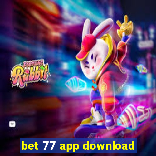 bet 77 app download